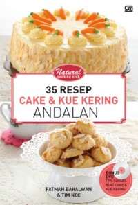 35 Resep Cake & Kue Kering Andalan : Bonus DVD Tips Sukses Buat Cake & Kue Kering