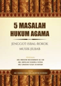 Image of 5 MASALAH HUKUM AGAMA JENGGOT-ISBAL-ROKOK MUSIK-JILBAB