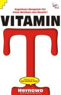 Image of Bagaimana Mengubah Diri Lewat Membaca dan Menulis Vitamin T