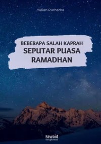 Image of Beberapa Salah Kaprah Seputar Puasa Ramadhan