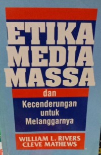 Image of Etika Media Massa dan Kecendrungan