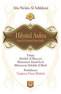 Image of Hilyatul Auliya Jilid 6: Sejarah & Biografi Ulama Salaf