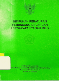Image of Himpunan Peraturan Perundang-Undangan Perwakafan Tanah Milik