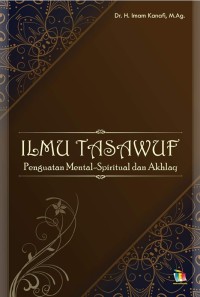Image of Ilmu Tasawuf : Penguatan Mental-Spiritual dan Akhlaq