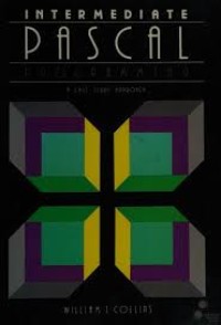 Image of Intermediate Pascal Programming : A Case Study Approach