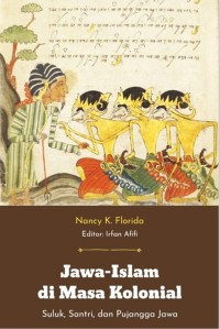 Image of Jawa-Islam di Masa Kolonial : Suluk, Santri, dan Pujangga Jawa