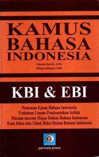 Kamus Bahasa Indonesia : KBI & EBI