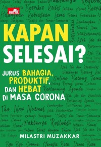 Kapan Selesai? Jurus Bahagia, Produktif, dan Hebat Di Masa Corona