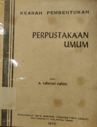 Image of Kearah Pembentukan Perpustakaan Umum