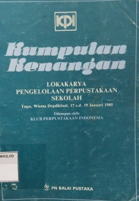 Image of Kumpulan Kenangan : Lokakarya Pengelolaan Perpustakaan Sekolah