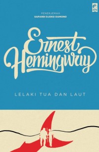 Image of Lelaki Tua dan Laut = The Old Man and The Sea