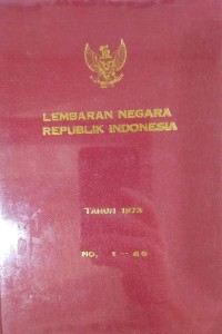 Lembaran Negara Republik Indonesia : Tahun 1973 No. 1-60