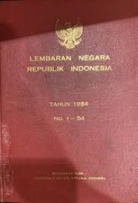 Image of Lembaran Negara Republik Indonesia : Tahun 1984 No. 1-54