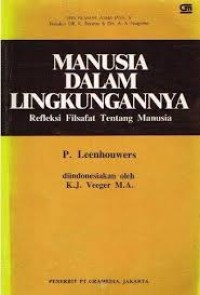 Manusia Dalam Lingkungannya:Refleksi Filsafat Tentang Manusia