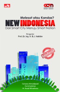 Melesat atau Kandas? New Indonesia : Dari Smart City Menuju Smart Nation