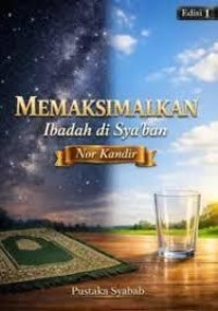 Image of Memaksimalkan Ibadah di Sya'ban