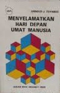 Menyelamatkan Hari Depan Umat Manusia