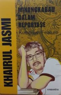 Image of Minangkabau Dalam Reportase (Kumpulan Feature)