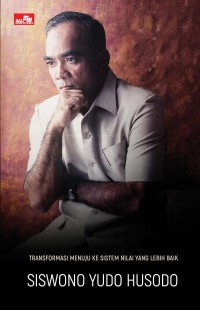 Negeri Ribuan Pelangi : Transformasi Menuju Ke Sistem Nilai Yang Lebih Baik