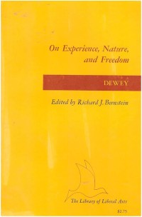 On Experience; Nature; and Freedom
