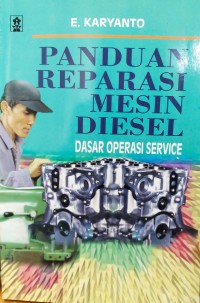 Panduan Reparasi Mesin Diesel : Dasar Operasi Service