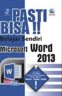 Image of Pasti Bisa !! Belajar Sendiri Microsoft Word 2013