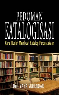 Image of Pedoman Katalogisasi : Cara Mudah Membuat Katalog Perpustakaan