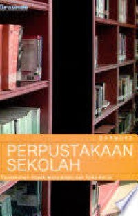 Image of Perpustakaan Sekolah : Pendekatan Aspek Manajemen dan Tata Kerja