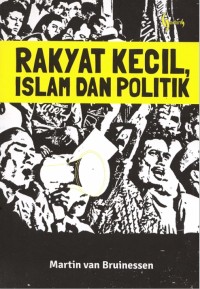 Image of Rakyat Kecil, Islam, dan Politik