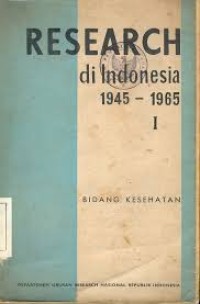 Image of Research di Indonesia 1945-1965 I : Bidang Kesehatan