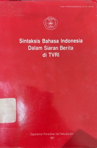 Image of Sintaksis Bahasa Indonesia Dalam Siaran Berita di TVRI