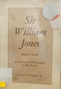 Image of Sir Willam Jones: Ab Annotated Bibliography of His Works