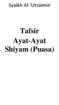 Image of Tafsir Ayat-Ayat Shiyam (Puasa)